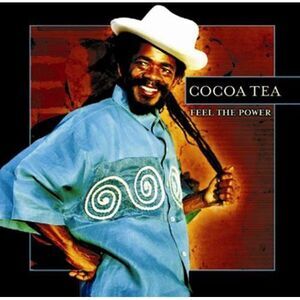 Cocoa Tea - Feel the Power  CD